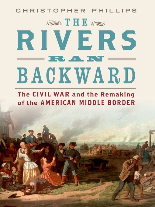 Title details for The Rivers Ran Backward by Christopher Phillips - Available